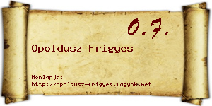 Opoldusz Frigyes névjegykártya